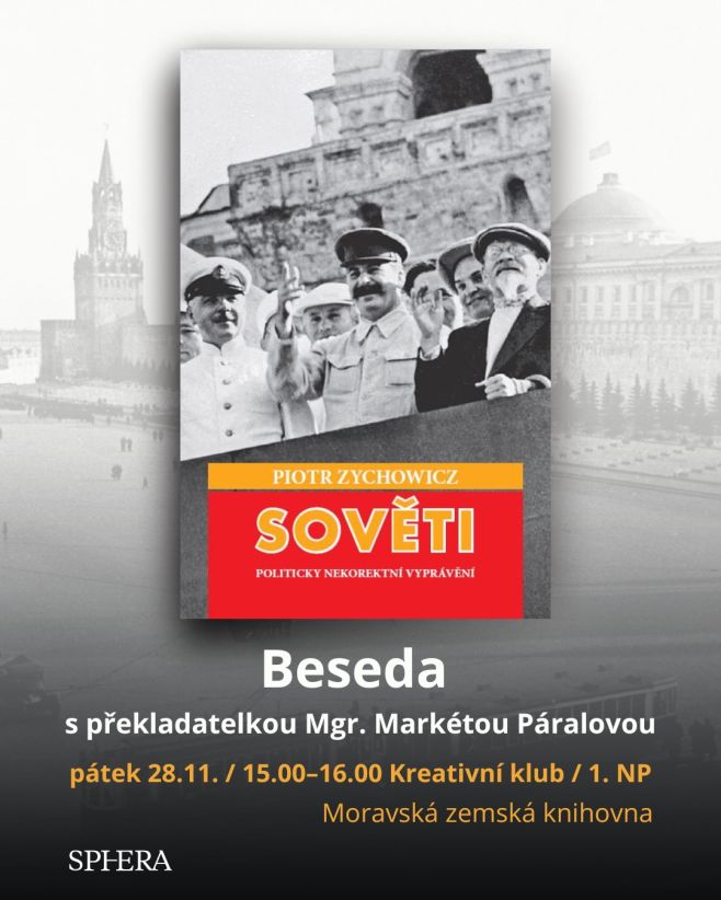 📖 Beseda ke knize Sověti – politicky nekorektní vyprávění V rámci festivalu Knihy v Brně – Moravská zemská knihovna Zveme...